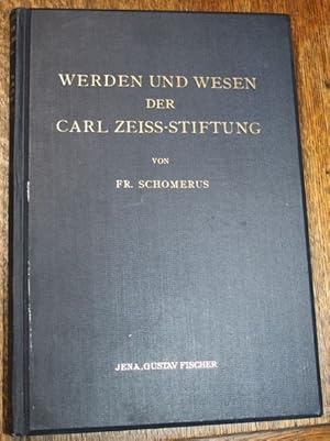 Bild des Verkufers fr Werden und Wirken der Carl Zeiss-Stiftung an der Hand von Briefen und Dokumenten aus der Grndungszeit (1886-1896) zum Verkauf von Antiquariat im OPUS, Silvia Morch-Israel