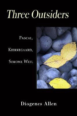 Bild des Verkufers fr Three Outsiders: Pascal, Kierkegaard, Simone Weil (Paperback or Softback) zum Verkauf von BargainBookStores