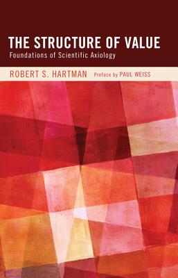 Seller image for The Structure of Value: Foundations of Scientific Axiology (Paperback or Softback) for sale by BargainBookStores