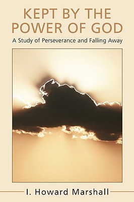 Immagine del venditore per Kept by the Power of God: A Study of Perseverance and Falling Away (Paperback or Softback) venduto da BargainBookStores