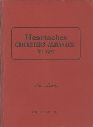 Seller image for HEARTACHES CRICKETERS' ALMANACK FOR 1977 . THIRD EDITION for sale by Sportspages