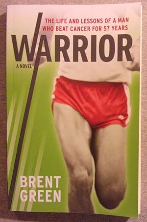 Immagine del venditore per Warrior: The Life and Lessons of a Man Who Beat Cancer for 57 Years venduto da Book Nook