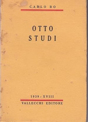 OTTO STUDI. qui in prima edizione, Firenze, Vallecchi, 1939