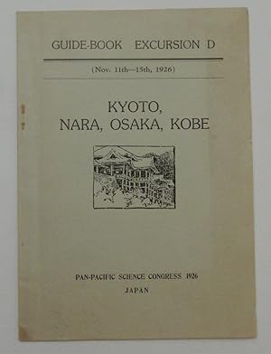 Kyoto, Nara, Osaka, Kobe : guide-book Excursion D, Nov. 11th-15th, 1926 [ front wrapper title ]