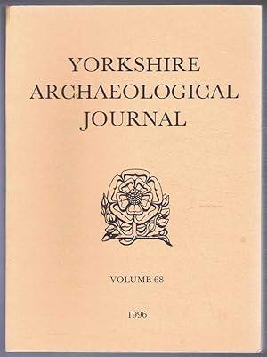 Seller image for The Yorkshire Archaeological Journal, Volume 68, 1996, a Review of History, Antiquities and Topography in the County, published Under the Direction of the Council of the Yorkshire Archaeological Society for sale by Bailgate Books Ltd