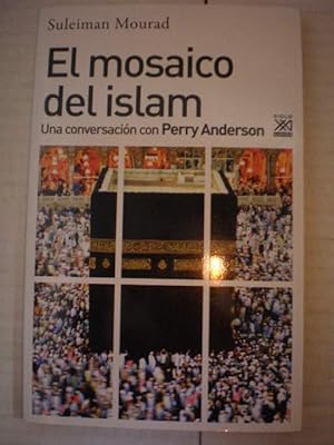 El mosiaco del Islam. Una conversación con Perry Anderson