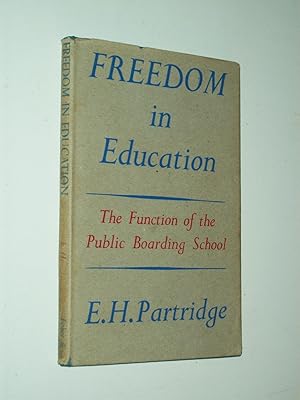 Seller image for Freedom in Education: The Function of the Public Boarding School for sale by Rodney Rogers