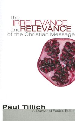 Seller image for The Irrelevance and Relevance of the Christian Message (Paperback or Softback) for sale by BargainBookStores