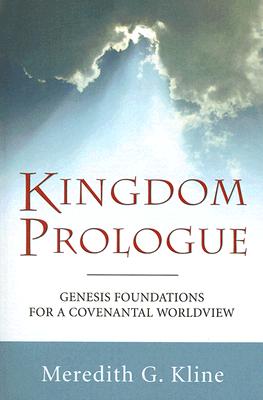 Seller image for Kingdom Prologue: Genesis Foundations for a Covenantal Worldview (Paperback or Softback) for sale by BargainBookStores