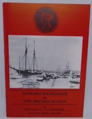 Seller image for Richard Isemonger & The British Slaves for sale by Juniper Books