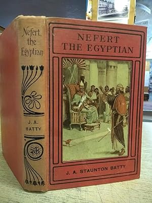 Nefert the Egyptian. A tale of the time of Moses, Etc