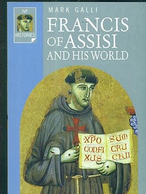 Bild des Verkufers fr Francis of Assisi and His World zum Verkauf von Librodifaccia