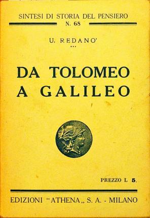 Imagen del vendedor de Da Tolomeo a Galileo. a la venta por Libreria La Fenice di Pietro Freggio