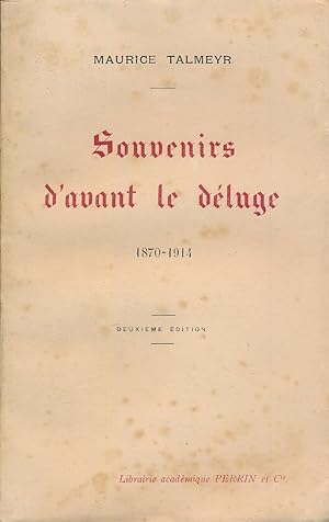 Bild des Verkufers fr Souvenirs d'avant le dluge. 1870 - 1914 zum Verkauf von LIBRAIRIE GIL-ARTGIL SARL