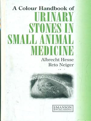 Imagen del vendedor de Urinary Stones in Small Animal Medicine. A Colour Handbook a la venta por Librodifaccia