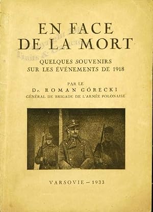 En face de la mort. Quelques souvenirs sur les évènements de 1918.