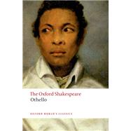 Seller image for Othello: The Moor of Venice The Oxford Shakespeare Othello: The Moor of Venice for sale by eCampus