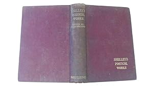 Seller image for The Poetical Works Of Percy Bysshe Shelley by William B. Scott (Ed) for sale by Goldstone Rare Books