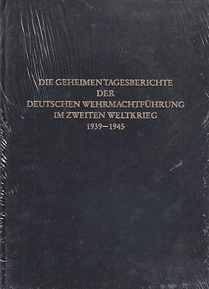 Die geheimen Tagesberichte der deutschen Wehrmachtsfuhrung im Zweiten Weltkrieg. Die gegenseitige...