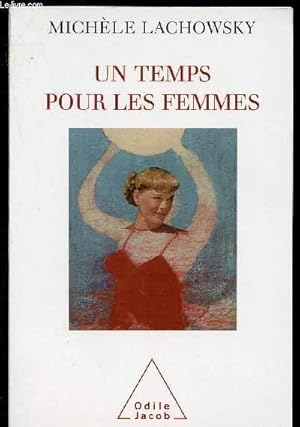 Seller image for un temps pour les femmes for sale by Le-Livre