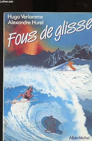 Seller image for Fous de glisse for sale by Le-Livre