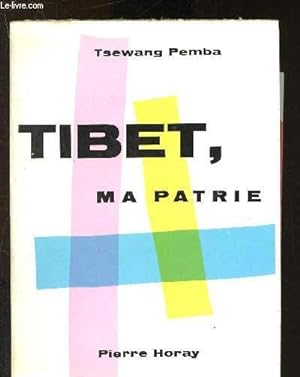 Bild des Verkufers fr Tibet, ma patrie zum Verkauf von Le-Livre