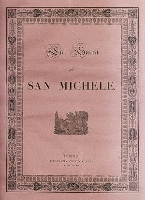 La Sacra di San Michele disegnata, e descritta dal cav. Massimo D'Azeglio.