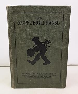 Der Zupfgeigenhansl. Hrsg. von Hans Breuer unter Mitw. vieler Wandervögel.