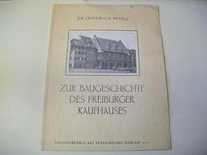 Imagen del vendedor de Zur Baugeschichte des Freiburger Kaufhauses. a la venta por Ottmar Mller