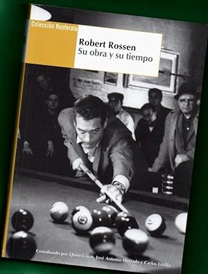 Imagen del vendedor de ROBERT ROSSEN, SU OBRA Y SU TIEMPO. (Coleccin Nosferatu) a la venta por Librera DANTE