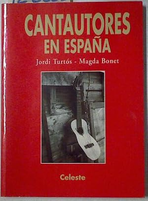 Imagen del vendedor de Cantautores en Espaa a la venta por Almacen de los Libros Olvidados