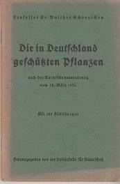 Die in Deutschland geschützten Pflanzen nach der Naturschutzverordnung vom 18. März 1936.