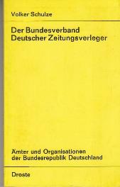 Bild des Verkäufers für Der Bundesverband Deutscher Zeitungsverleger. zum Verkauf von Buchversand Joachim Neumann