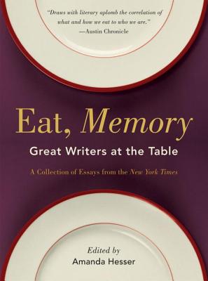 Seller image for Eat, Memory: Great Writers at the Table: A Collection of Essays from the New York Times (Paperback or Softback) for sale by BargainBookStores