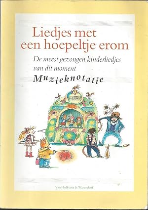 Imagen del vendedor de Liedjes met een hoepeltje erom. De meest gezongen kinderliedjes van dit moment. Musiknotatie door Jan Vermeulen a la venta por Klaus Kreitling