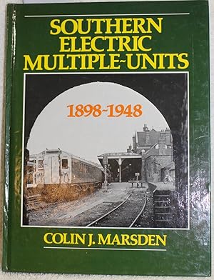 Seller image for Southern Electric Multiple Units: 1898-1948 for sale by THE BOOK VAULT