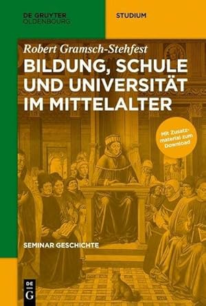 Image du vendeur pour Seminar Geschichte Bildung, Schule und Universitt im Mittelalter mis en vente par AHA-BUCH GmbH