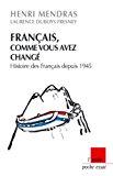 Seller image for Franais, Comme Vous Avez Chang : Histoires Des Franais Depuis 1945 for sale by RECYCLIVRE