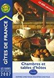 Seller image for Chambres Et Tables D'htes 2007 : 10.000 Adresses. B & B Accommodation for sale by RECYCLIVRE