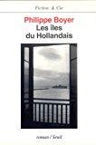 Bild des Verkufers fr Les les Du Hollandais zum Verkauf von RECYCLIVRE