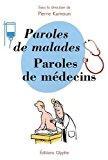 Imagen del vendedor de Paroles De Malades, Paroles De Mdecins a la venta por RECYCLIVRE