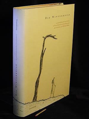 Die Winterreise - 24 melancholische Geschichten zu Franz Schuberts Liederzyklus nach den Gedichte...