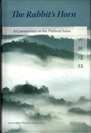 Seller image for THE RABBIT'S HORN: A Commentary on the Platform Sutra for sale by By The Way Books