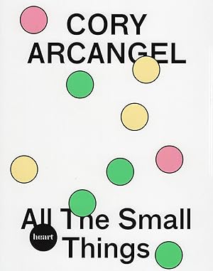 Imagen del vendedor de ARCANGEL, CORY ALL THE SMALL THINGS. a la venta por ART CONSULTING:SCANDINAVIA, Books on Art