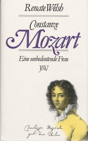 Bild des Verkufers fr Constanze Mozart. Eine unbedeutende Frau. Mit Anmerkungen. zum Verkauf von BOUQUINIST