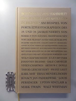 Image du vendeur pour Schnheit aus Wahrheit: vom Wunder des Antlitzes im Bildnis am Beispiel von Portrtphotographien des 19. und 20. Jahrhunderts ; Wolf Graf von Baudissin . Markus von Hnsel-Hohenhausen. mis en vente par Druckwaren Antiquariat