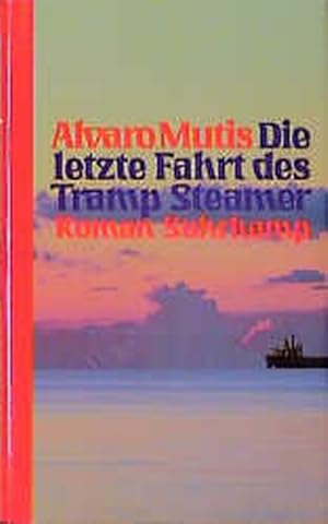 Image du vendeur pour Die letzte Fahrt des Tramp Steamer: Roman mis en vente par Versandantiquariat Felix Mcke