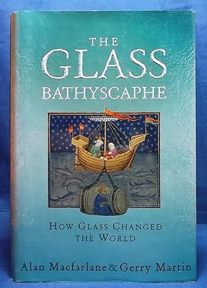 The Glass Bathyscaphe: How Glass Changed the World