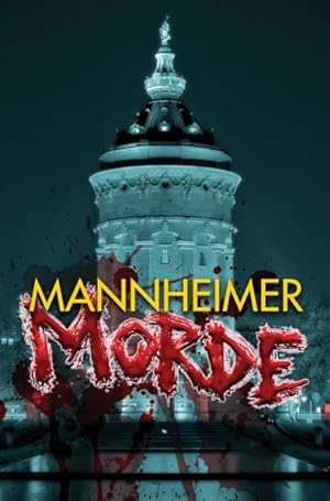 Immagine del venditore per Mannheimer Morde venduto da Versandantiquariat Felix Mcke