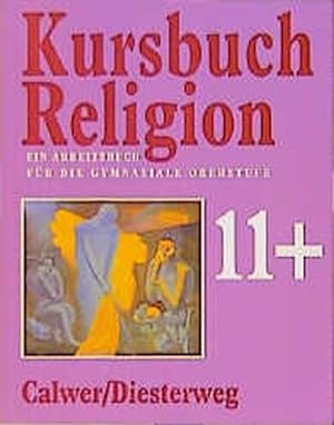 Bild des Verkufers fr Kursbuch Religion 11+: Ausgabe 1995 fr die Sekundarstufe II / Arbeitsbuch SII zum Verkauf von Versandantiquariat Felix Mcke